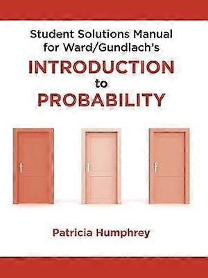 Student Solutions Manual for Introduction to Probability