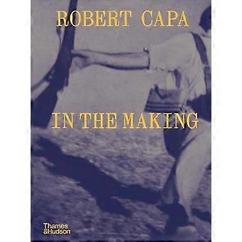Robert Capa: W trakcie tworzenia