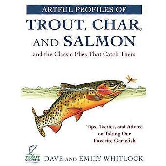 Profils astucieux de la truite, de l’omble chevalier et du saumon et les mouches classiques qui les attrapent : astuces, tactiques et conseils pour prendre notre poisson gibier préféré
