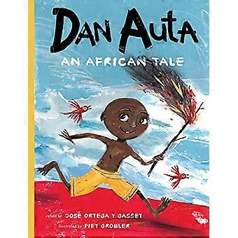Dan Auta : Un conte africain (Aldana Libros)