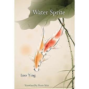 Water Sprite : Lieder für den Gott der kleinen Dinge
