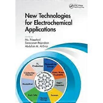 New Technologies For Electrochemical Applications - Taylor & Francis Ltd
