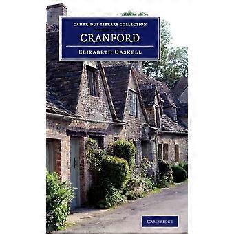 Cranford By The Author Of 'mary Barton' 'ruth' Etc - Elizabeth Cleghorn Gaskell