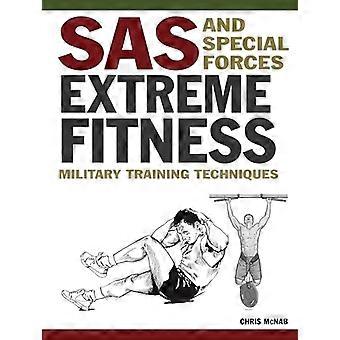 SAS and Special Forces Extreme Fitness Military Training Techniques