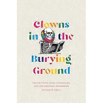 Clowns op de begraafplaats: de Grateful Dead, literatuur en de grenzen van de filosofie