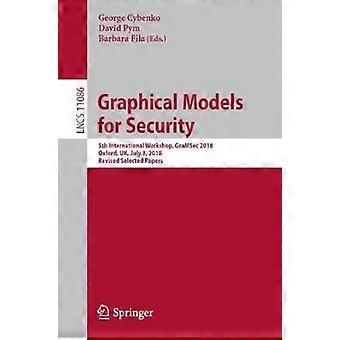 Graphical Models For Security 5th International Workshop Gramsec 2018 Oxfo - Springer Nature B.V - Paperback - en Book