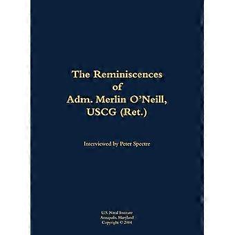 The Reminiscences Of Adm. Merlin O'neill Uscg Ret. 1898-1981 - Naval Institute Press - Hardcover - en Book