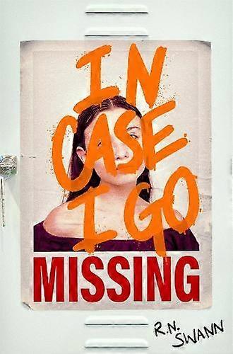 In Case I Go Missing - R. N. Swann