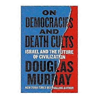 2025 Sobre Democracias: Cultos da Morte - O Futuro do Ocidente (Capa Dura) com Análise Crítica de Exemplos Históricos e Contemporâneos de Cultos da Morte. Cativante.