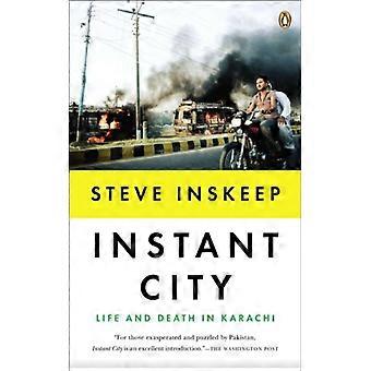 Vida e Morte Instantâneas na Cidade de Karachi - Steve Inskeep - Livro de Bolso - Inglês - História