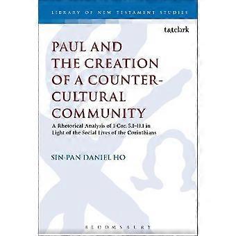 Paul And The Creation Of A Counter-cultural Community - Sin-pan Daniel Ho - Paperback - en Book