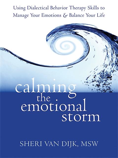 Calming The Emotional Storm - Sheri van Dijk