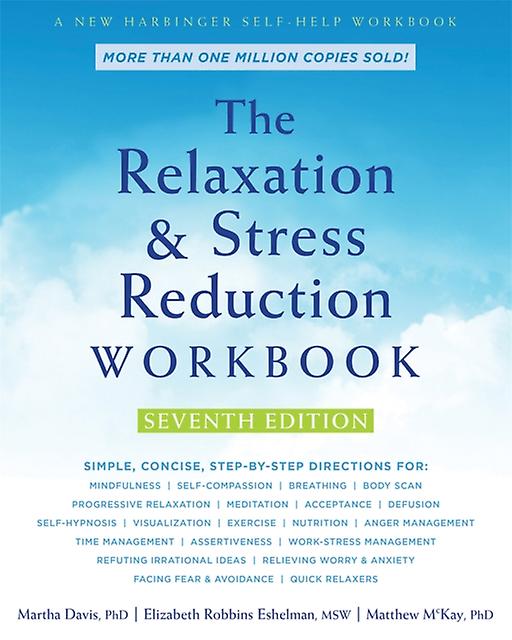 The Relaxation And Stress Reduction Workbook by Martha Davis Paperback Book