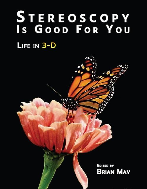 Stereoscopy Is Good For You by The London Stereoscopic Company Hardback Book