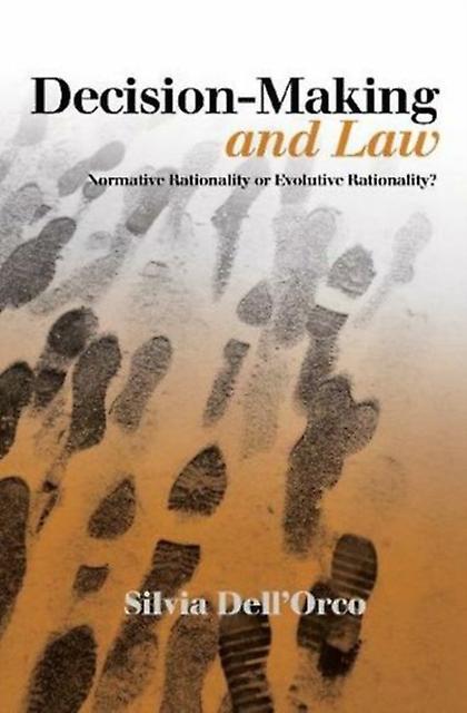 Decisionmaking And Law by Edited by Silvia Dell Orco Paperback Book