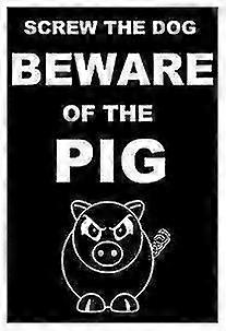 Parafuso de aviso engraçado O cão Cuidado com o sinal do porco 8x12 polegadas OU 12x16 polegadas barra de metal, sala de estar dez