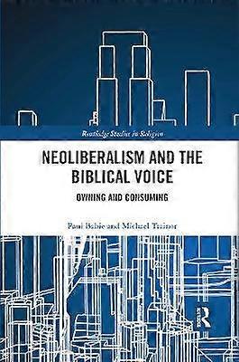 Neoliberalism and the Biblical Voice