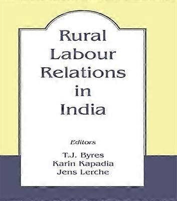 Rural Labour Relations in India