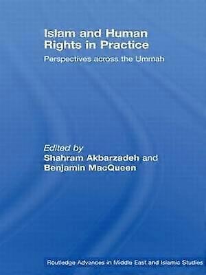 Islam and Human Rights in Practice