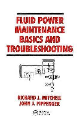 Fluid Power Maintenance Basics and Troubleshooting