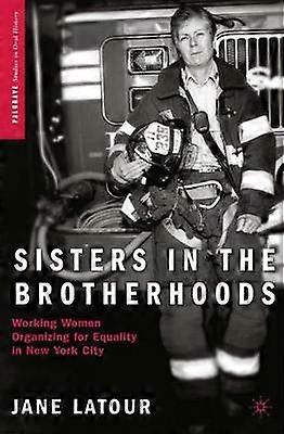 Sisters in the Brotherhoods