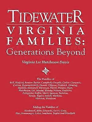 Tidewater Virginia Families Generations Beyond