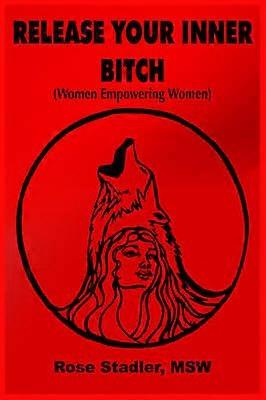 Release Your Inner Bitch