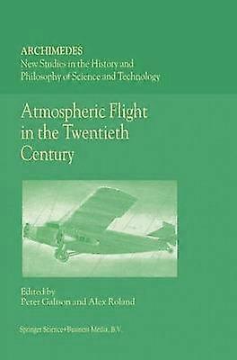 Atmospheric Flight in the Twentieth Century