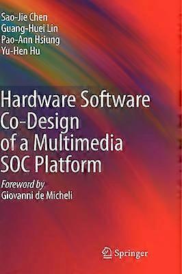 Hardware Software Co-Design of a Multimedia SOC Platform