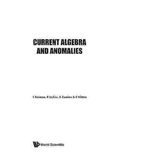 Current Algebra and Anomalies