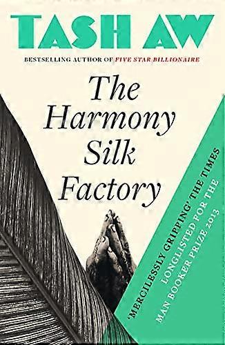 The Harmony Silk Factory