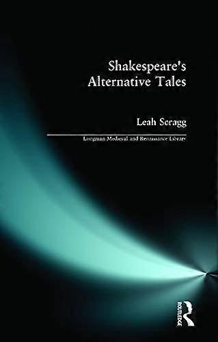 Shakespeares Alternative Tales