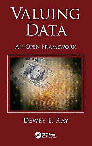 Valuing Data An Open Framework