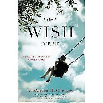 Make a Wish minulle: perheen toipuminen autismi