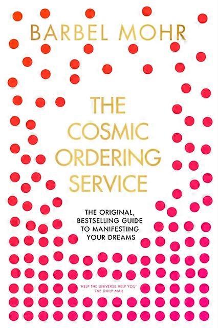 The Cosmic Ordering Service by Barbel Mohr Paperback Book