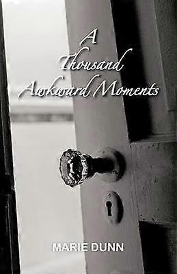 A Thousand Awkward Moments