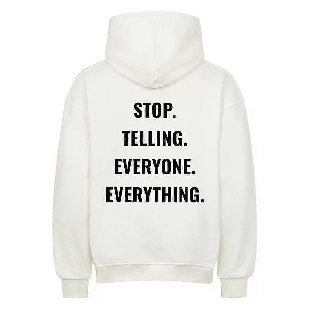 Stop Telling White Hoodie Pullover Rockinstone