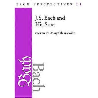 Bach perspektiver 11: J. S. Bach og hans sønner (Bach perspektiver)