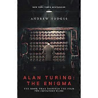 Alan Turing: L'Enigma: il libro che ha ispirato il Film "Il gioco di imitazione"