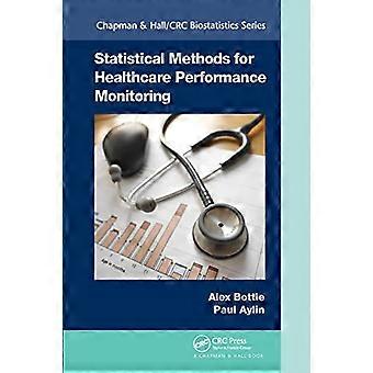 Statistische Methoden zur Leistungsüberwachung im Gesundheitswesen (Chapman & Hall CRC Biostatistics Series)