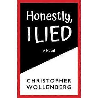 Honestly, I Lied : a Novel