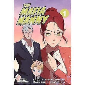 Die Mafia-Nanny: Ein WEBTOON Unscrolled Graphic Novel