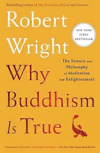 Why Buddhism is True