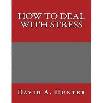 How to Deal with Stress