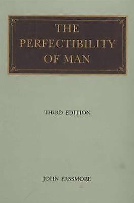 Perfectibility of Man 3rd Edition