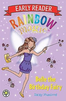 Rainbow Magic Early Reader: Belle the Birthday Fairy