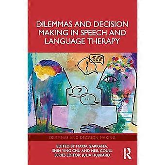 Dilemmas and Decision Making in Speech and Language Therapy
