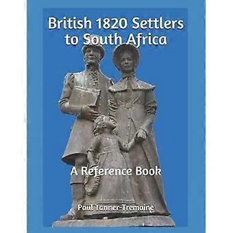 British 1820 Settlers To South Africa A Reference Book - Paul Tanner-Tremaine - Paperback - en Book
