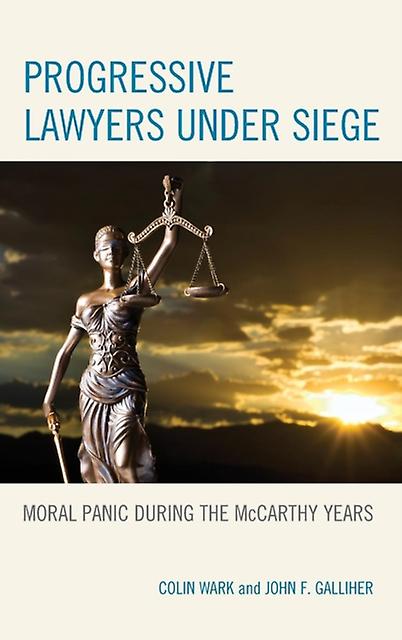 Progressive Lawyers Under Siege by Colin Wark Paperback Book