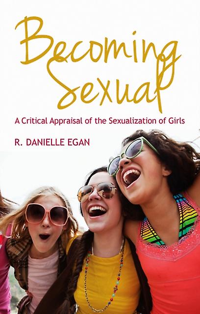 Becoming Sexual by R Danielle Egan Paperback Book
